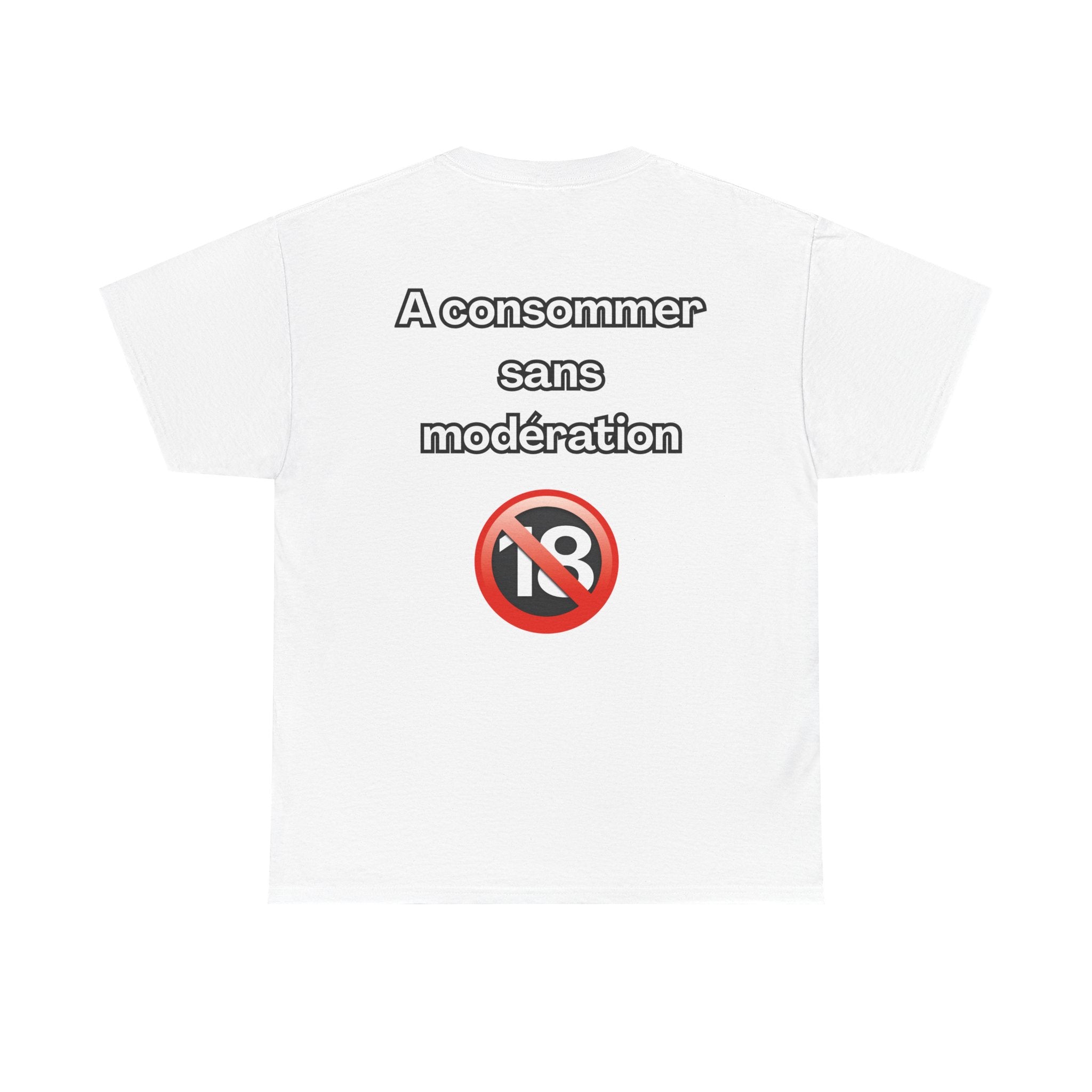 T-shirt "A consommer sans modération" Unisexe