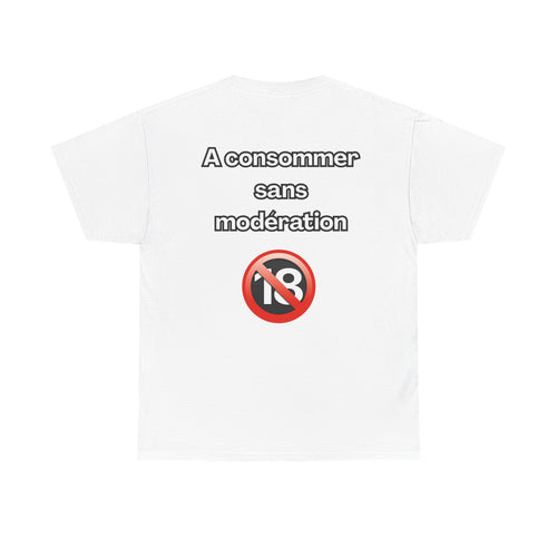 T-shirt "A consommer sans modération" Unisexe