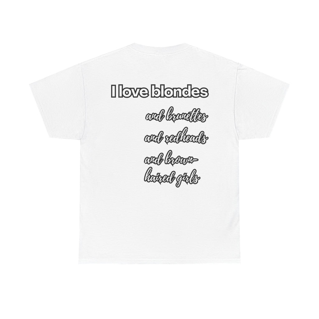T-Shirt „I love blondes“ Unisex