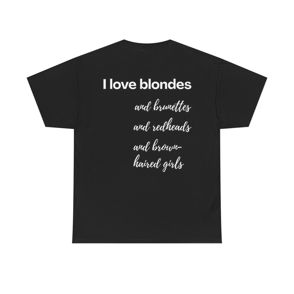 T-Shirt „I love blondes“ Unisex