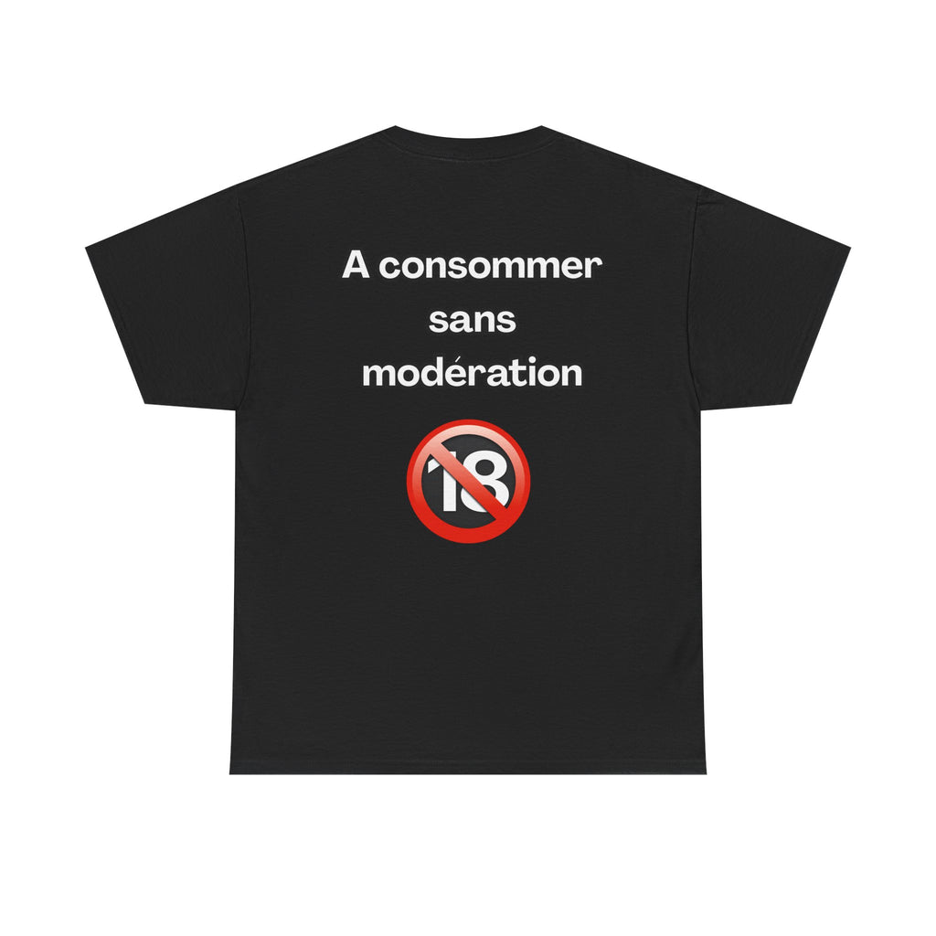 T-shirt "A consommer sans modération" Unisexe